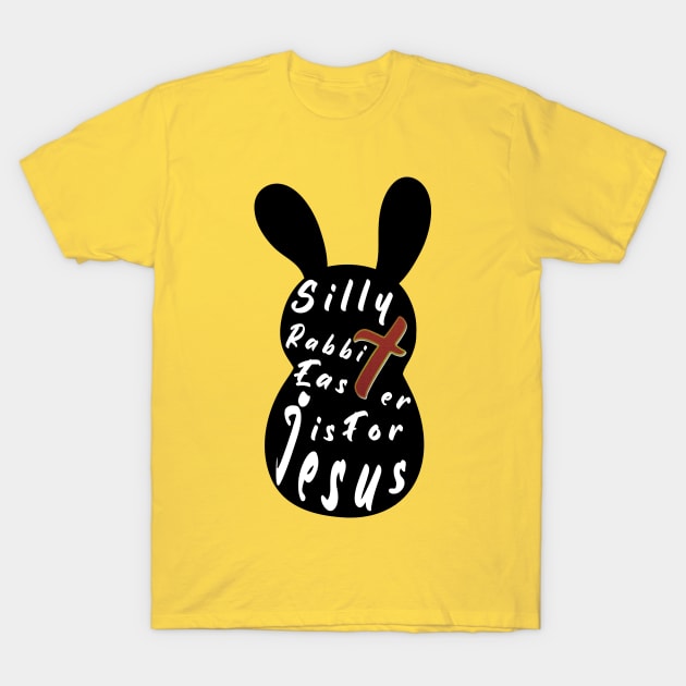 Silly Rabbit Easter is for Jesus tee, happy easter day funny gift, easter bunny T-Shirt by artspot